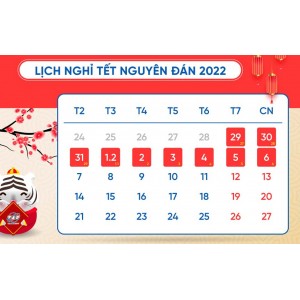 Lịch nghỉ tết 2022 và các ngày nghỉ lễ trong năm Lịch nghỉ tết 2022 và các ngày nghỉ lễ trong năm